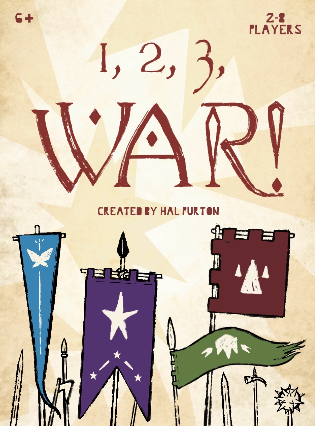 Box art for a medieval fantasy-themed card game called “1, 2, 3, WAR!”, featuring colourful war banners above a mass of weapons. For ages 6 and up, 2-8 players. Created by Hal Purton.